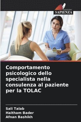 Comportamento psicologico dello specialista nella consulenza al paziente per la TOLAC 1