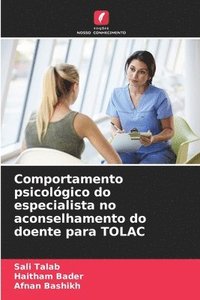 bokomslag Comportamento psicolgico do especialista no aconselhamento do doente para TOLAC