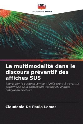 bokomslag La multimodalit dans le discours prventif des affiches SUS