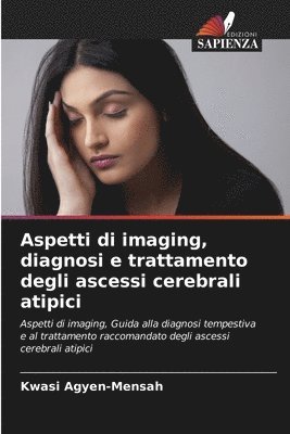 Aspetti di imaging, diagnosi e trattamento degli ascessi cerebrali atipici 1