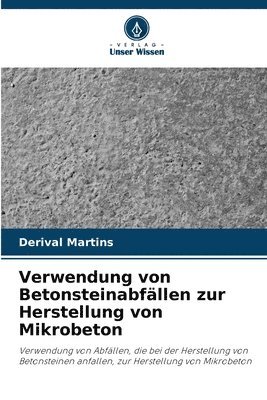 Verwendung von Betonsteinabfllen zur Herstellung von Mikrobeton 1