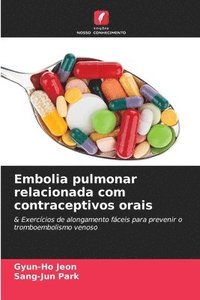 bokomslag Embolia pulmonar relacionada com contraceptivos orais