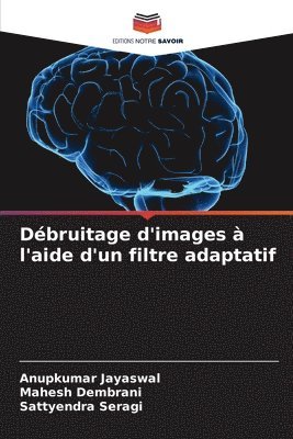 bokomslag Dbruitage d'images  l'aide d'un filtre adaptatif