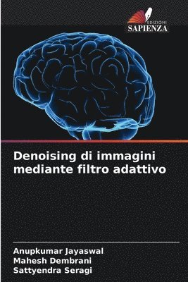 bokomslag Denoising di immagini mediante filtro adattivo