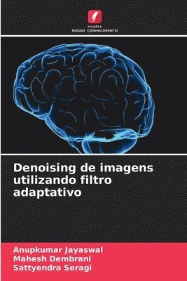 bokomslag Denoising de imagens utilizando filtro adaptativo