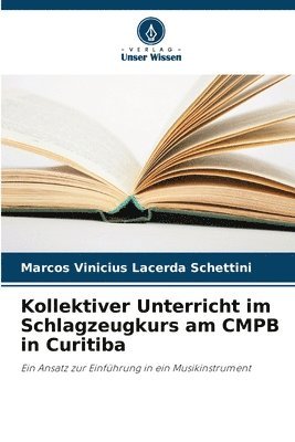 bokomslag Kollektiver Unterricht im Schlagzeugkurs am CMPB in Curitiba