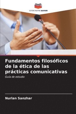 bokomslag Fundamentos filosficos de la tica de las prcticas comunicativas