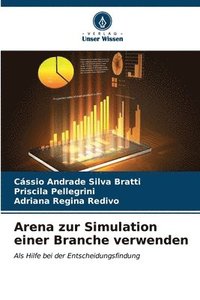 bokomslag Arena zur Simulation einer Branche verwenden