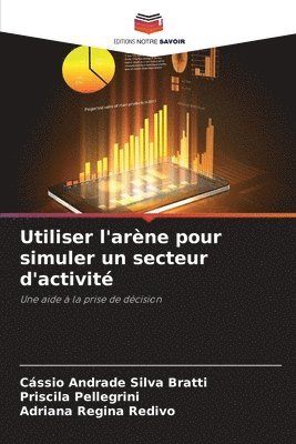 Utiliser l'arne pour simuler un secteur d'activit 1