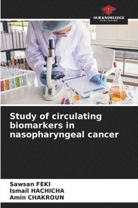 bokomslag Study of circulating biomarkers in nasopharyngeal cancer