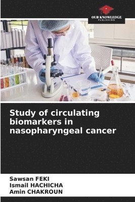 Study of circulating biomarkers in nasopharyngeal cancer 1