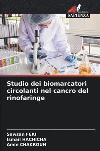 bokomslag Studio dei biomarcatori circolanti nel cancro del rinofaringe