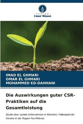 bokomslag Die Auswirkungen guter CSR-Praktiken auf die Gesamtleistung