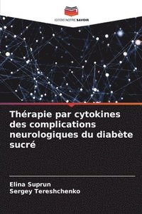 bokomslag Thrapie par cytokines des complications neurologiques du diabte sucr