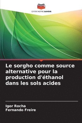 Le sorgho comme source alternative pour la production d'thanol dans les sols acides 1