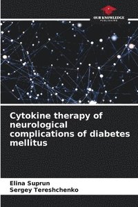 bokomslag Cytokine therapy of neurological complications of diabetes mellitus