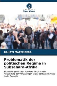 bokomslag Problematik der politischen Regime in Subsahara-Afrika