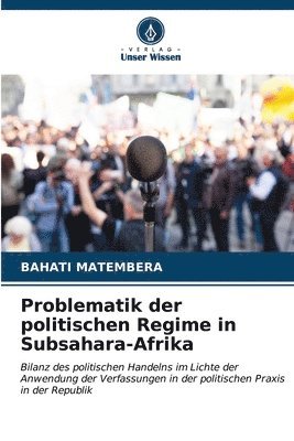 Problematik der politischen Regime in Subsahara-Afrika 1