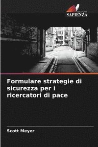 bokomslag Formulare strategie di sicurezza per i ricercatori di pace