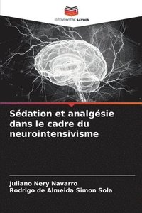 bokomslag Sdation et analgsie dans le cadre du neurointensivisme