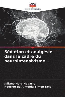 Sdation et analgsie dans le cadre du neurointensivisme 1