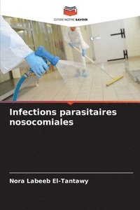 bokomslag Infections parasitaires nosocomiales