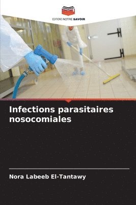 Infections parasitaires nosocomiales 1