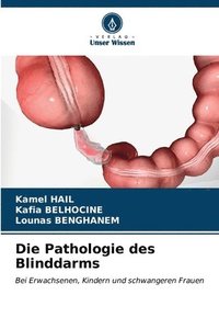bokomslag Die Pathologie des Blinddarms
