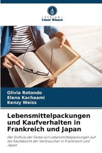 bokomslag Lebensmittelpackungen und Kaufverhalten in Frankreich und Japan