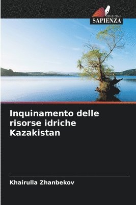 bokomslag Inquinamento delle risorse idriche Kazakistan