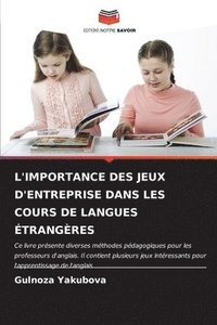 bokomslag L'Importance Des Jeux d'Entreprise Dans Les Cours de Langues trangres