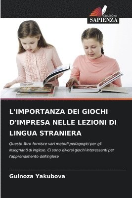 bokomslag L'Importanza Dei Giochi d'Impresa Nelle Lezioni Di Lingua Straniera