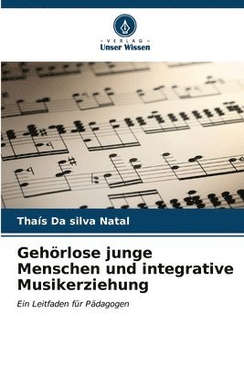 Gehrlose junge Menschen und integrative Musikerziehung 1