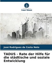 bokomslag TADUS - Rate der Hilfe fr die stdtische und soziale Entwicklung