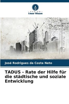 TADUS - Rate der Hilfe fr die stdtische und soziale Entwicklung 1