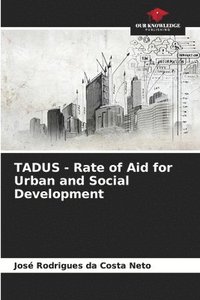 bokomslag TADUS - Rate of Aid for Urban and Social Development