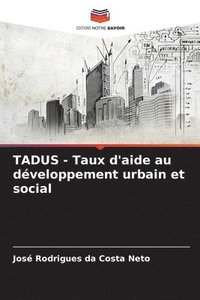 bokomslag TADUS - Taux d'aide au dveloppement urbain et social