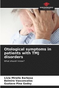 bokomslag Otological symptoms in patients with TMJ disorders