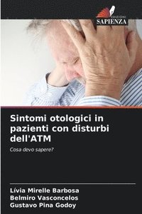 bokomslag Sintomi otologici in pazienti con disturbi dell'ATM