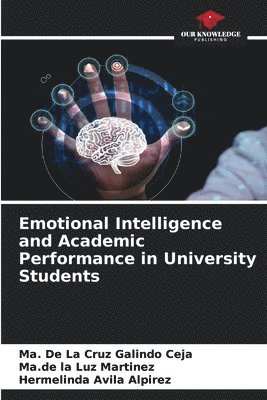 bokomslag Emotional Intelligence and Academic Performance in University Students