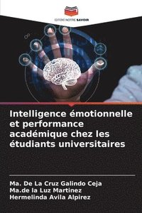 bokomslag Intelligence motionnelle et performance acadmique chez les tudiants universitaires