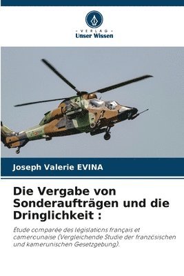 bokomslag Die Vergabe von Sonderauftrgen und die Dringlichkeit