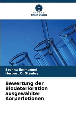 bokomslag Bewertung der Biodeterioration ausgewhlter Krperlotionen