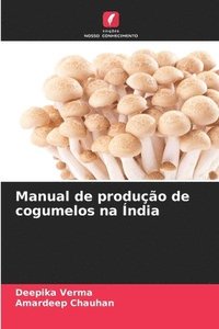 bokomslag Manual de produo de cogumelos na ndia
