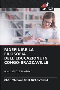 bokomslag Ridefinire La Filosofia Dell'educazione in Congo-Brazzaville