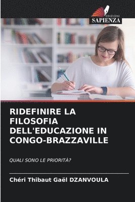 bokomslag Ridefinire La Filosofia Dell'educazione in Congo-Brazzaville