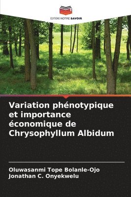 Variation phnotypique et importance conomique de Chrysophyllum Albidum 1