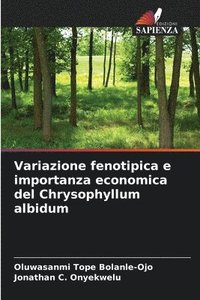 bokomslag Variazione fenotipica e importanza economica del Chrysophyllum albidum