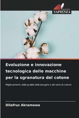 Evoluzione e innovazione tecnologica delle macchine per la sgranatura del cotone 1
