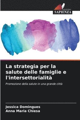 bokomslag La strategia per la salute delle famiglie e l'intersettorialit